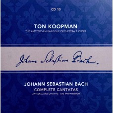 Ton Koopman, Johann Sebastian Bach, The Amsterdam Baroque Orchestra And Choir: «Complete Cantatas» CD 10