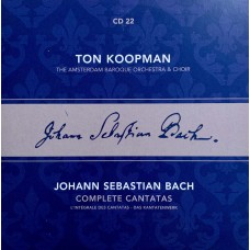 Ton Koopman, Johann Sebastian Bach, The Amsterdam Baroque Orchestra And Choir: «Complete Cantatas» CD 22