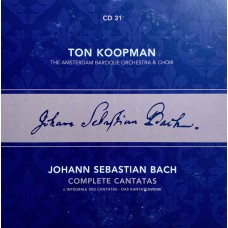 Ton Koopman, Johann Sebastian Bach, The Amsterdam Baroque Orchestra And Choir: «Complete Cantatas» CD 31