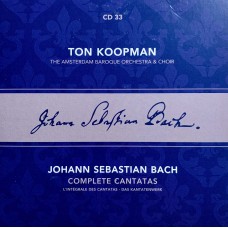 Ton Koopman, Johann Sebastian Bach, The Amsterdam Baroque Orchestra And Choir: «Complete Cantatas» CD 33