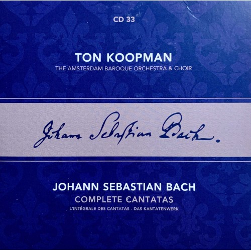 Ton Koopman, Johann Sebastian Bach, The Amsterdam Baroque Orchestra And Choir: «Complete Cantatas» CD 33