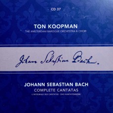 Ton Koopman, Johann Sebastian Bach, The Amsterdam Baroque Orchestra And Choir: «Complete Cantatas» CD 37