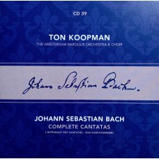 Ton Koopman, Johann Sebastian Bach, The Amsterdam Baroque Orchestra And Choir: «Complete Cantatas» CD 39