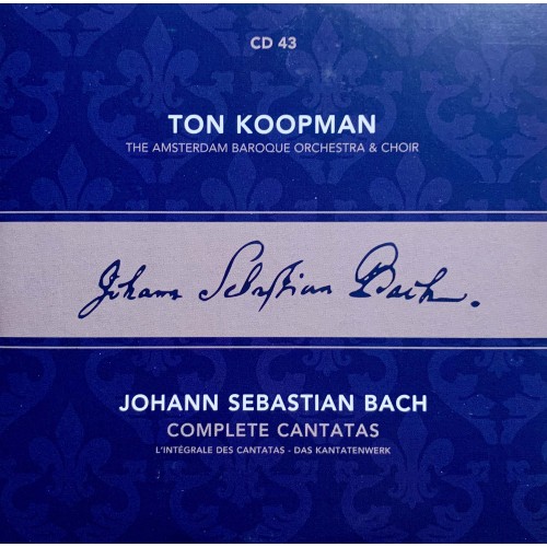 Ton Koopman, Johann Sebastian Bach, The Amsterdam Baroque Orchestra And Choir: «Complete Cantatas» CD 43