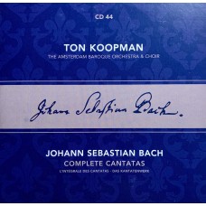 Ton Koopman, Johann Sebastian Bach, The Amsterdam Baroque Orchestra And Choir: «Complete Cantatas» CD 44