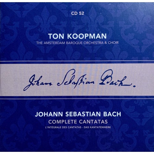 Ton Koopman, Johann Sebastian Bach, The Amsterdam Baroque Orchestra And Choir: «Complete Cantatas» CD 52