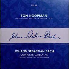 Ton Koopman, Johann Sebastian Bach, The Amsterdam Baroque Orchestra And Choir: «Complete Cantatas» CD 58