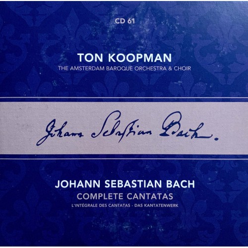 Ton Koopman, Johann Sebastian Bach, The Amsterdam Baroque Orchestra And Choir: «Complete Cantatas» CD 61