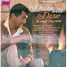 Dean Martin: «Dream With Dean - The Intimate Dean Martin»