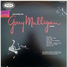 The Gerry Mulligan Sextet: «Presenting The Gerry Mulligan Sextet»