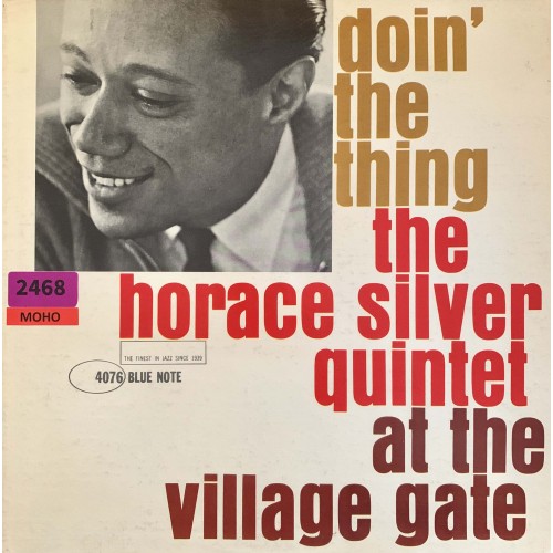 The Horace Silver Quintet: «Doin' The Thing At The Village Gate»