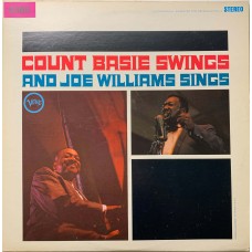 Count Basie Joe Williams: «Count Basie Swings And Joe Williams Sings»