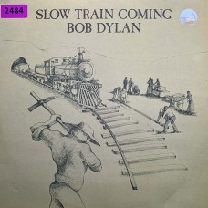 Bob Dylan: «Slow Train Coming»