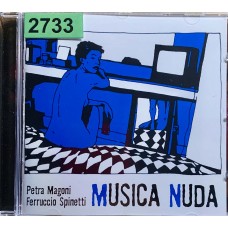 Petra Magoni, Ferruccio Spinetti: «Musica Nuda»