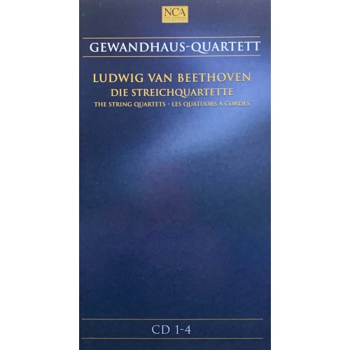 Gewandhaus-Quartett - Ludwig van Beethoven: «Die Streichquartette - The String Quartets - Les Quatuors A Cordes» CD 01-04