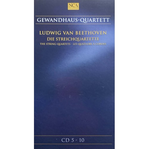 Gewandhaus-Quartett - Ludwig van Beethoven: «Die Streichquartette - The String Quartets - Les Quatuors A Cordes» CD 05-10