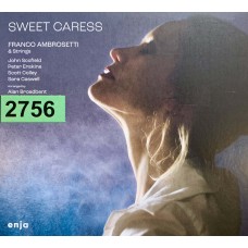 Franco Ambrosetti & Strings: «Sweet Caress»