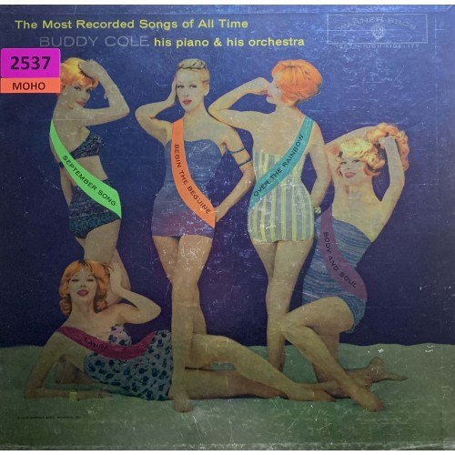 Buddy Cole His Piano & His Orchestra: «The Most Recorded Songs Of All Time»
