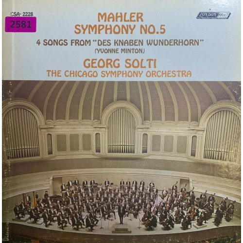 Mahler, Yvonne Minton, Georg Solti, The Chicago Symphony Orchestra: «Symphony No. 5 / 4 Songs From 