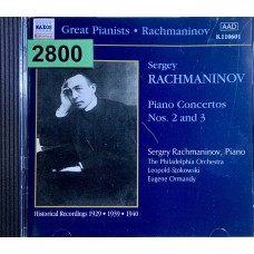 Sergey Rachmaninov – The Philadelphia Orchestra, Leopold Stokowski, Eugene Ormandy: «Piano Concertos Nos. 2 And 3»