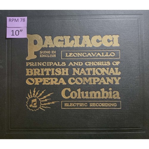 British National Opera Company Orchestra Conducted By Eugene Goossens - Miriam Licette, Frank Mullings, Harold Williams, Heddle Nash, Dennis Noble: «Pagliacci» LP 12