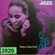 Malou Beauvoir: «Is This Love»