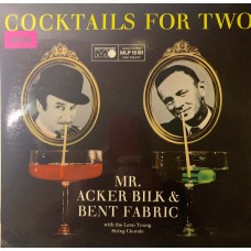 Mr. Acker Bilk & Bent Fabric With The Leon Young String Chorale: «Cocktails For Two»