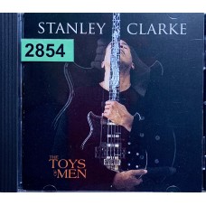 Stanley Clarke: «The Toys Of Men»