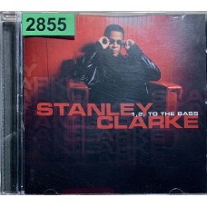 Stanley Clarke: «1,2, To The Bass»