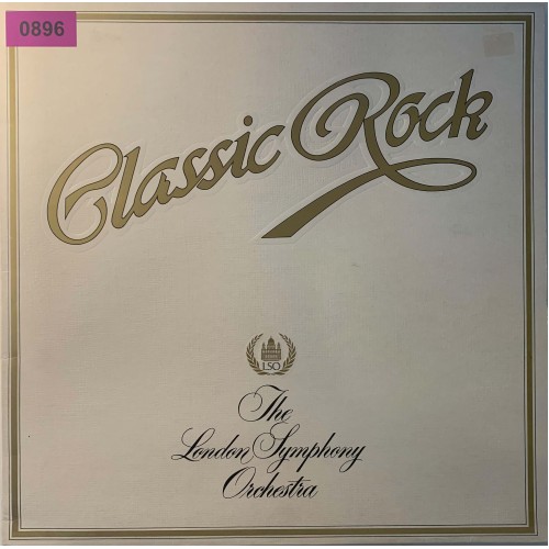 The London Symphony Orchestra And The Royal Choral Society: «Classic Rock»