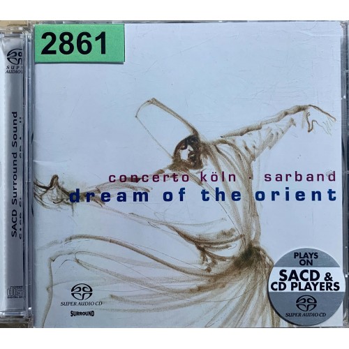 Concerto Koln · Sarband: «Dream Of The Orient»