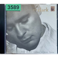 Gary Clark: «Ten Short Songs About Love»