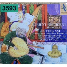 Hespèrion XXI, Jordi Savall: «Orient - Occident 1200 - 1700»