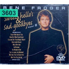 René Froger: «Sweet Hello's & Sad Goodbyes Part II»