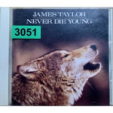 James Taylor: «Never Die Young»