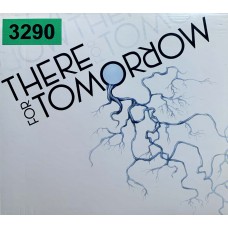 There For Tomorrow: «There For Tomorrow»