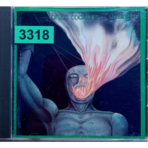 Bruce Cockburn: «Stealing Fire»