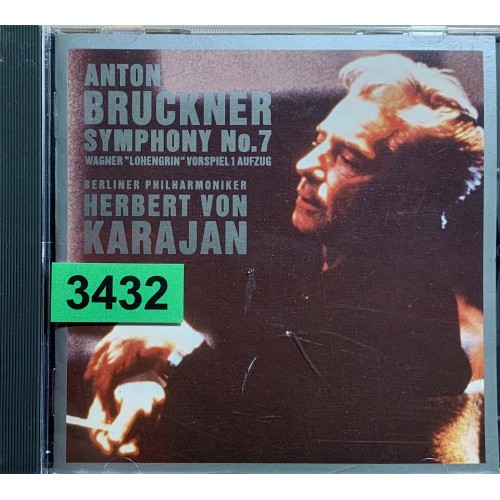 Anton Bruckner, Richard Wagner, Berliner Philharmoniker, Herbert von Karajan: «Symphony No. 7 / Lohengrin: Prelude Act 1»