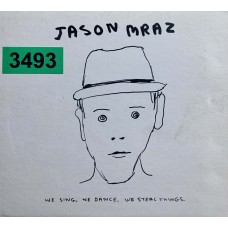Jason Mraz: «We Sing. We Dance. We Steal Things.»
